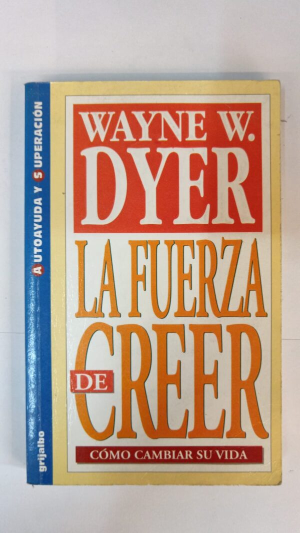 WhatsApp Image 2025-06-10 at 1.39.55 PM La fuerza de creer - Wayne W.Dyer