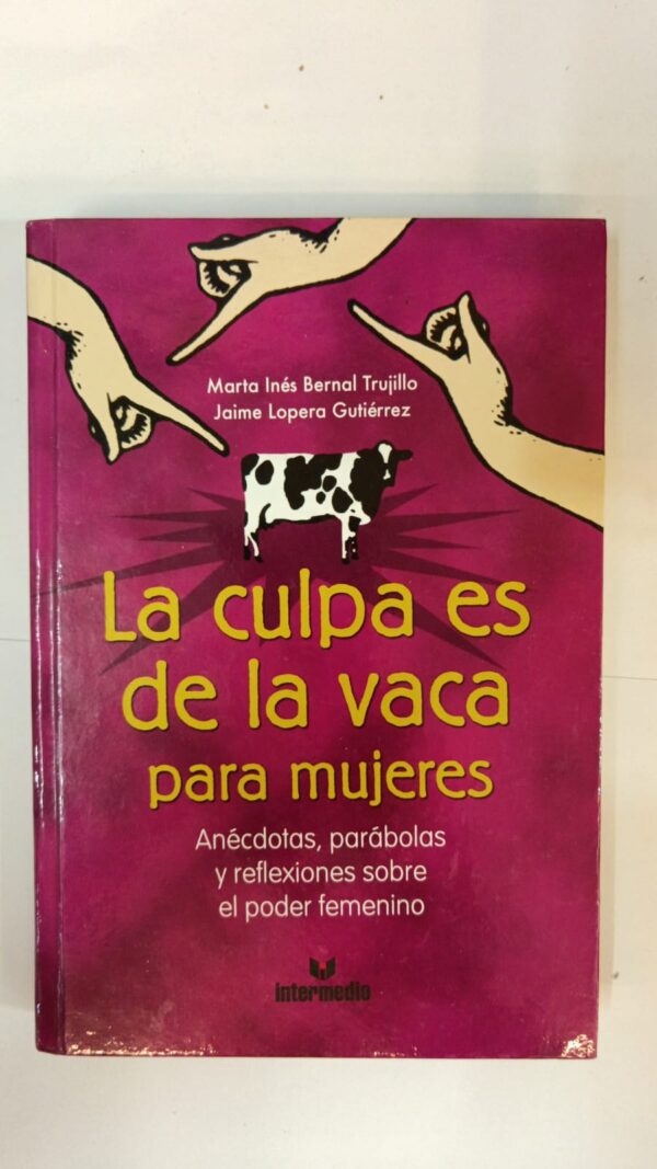 La culpa es de la vaca para mujeres -  Ma