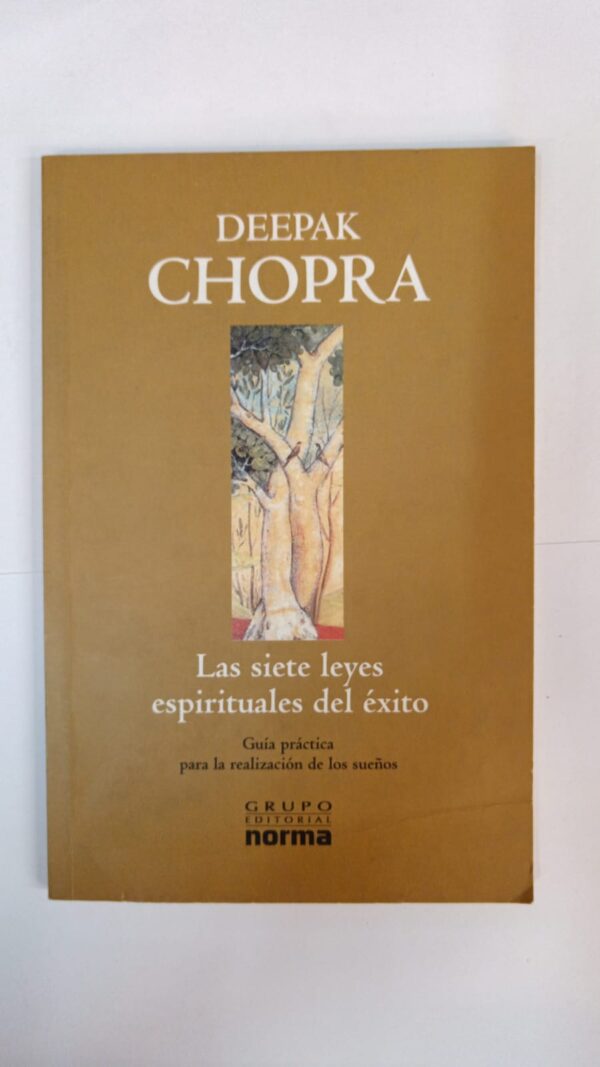 Las siete leyes espirituales del éxito - Deepak Chopra