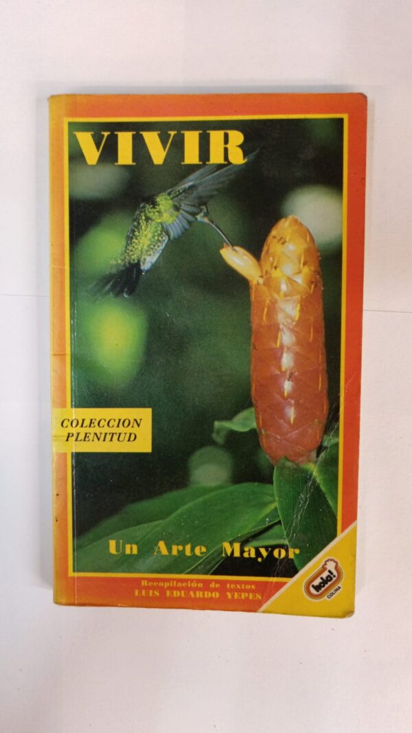 Vivir un arte mayor - Luis Eduardo Yepes