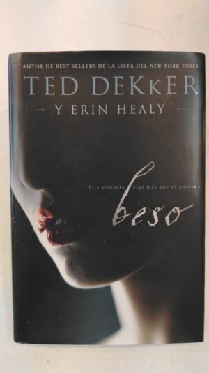 Beso – Ted Dekker y Erin Healy