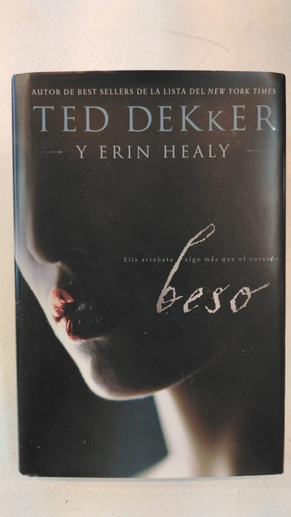 Beso – Ted Dekker y Erin Healy