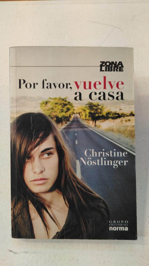 Por favor, vuelve a casa – Christine Nöstlinger