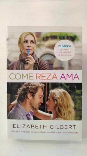 Come, reza, ama  – Elizabeth Gilbert