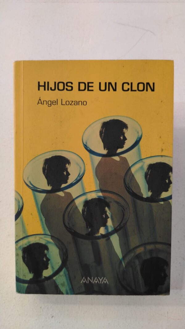 Hijos de un clon – Ángel Lozano