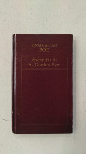Aventuras de Arthur Gordon Pym – Edgar Allan Poe