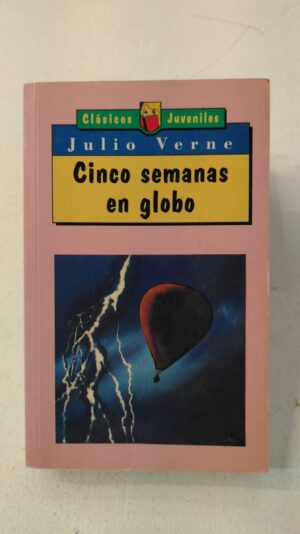 Cinco semanas en globo – Julio Verne