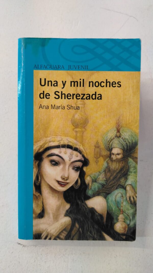 Una y mil noches de Sherezada – Ana María Shua