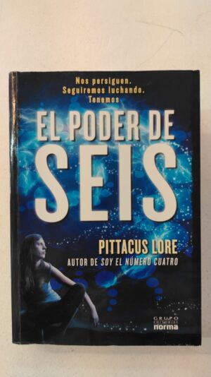 El poder de Seis – Pittacus Lore