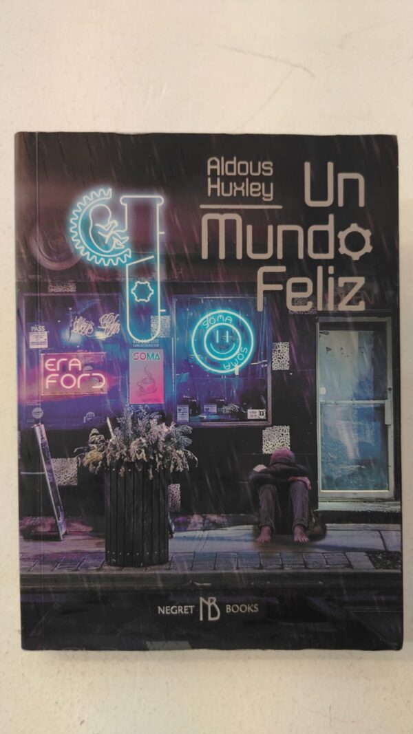 Un mundo feliz – Aldous Huxley