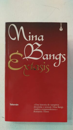 Éxtasis – Nina Bangs