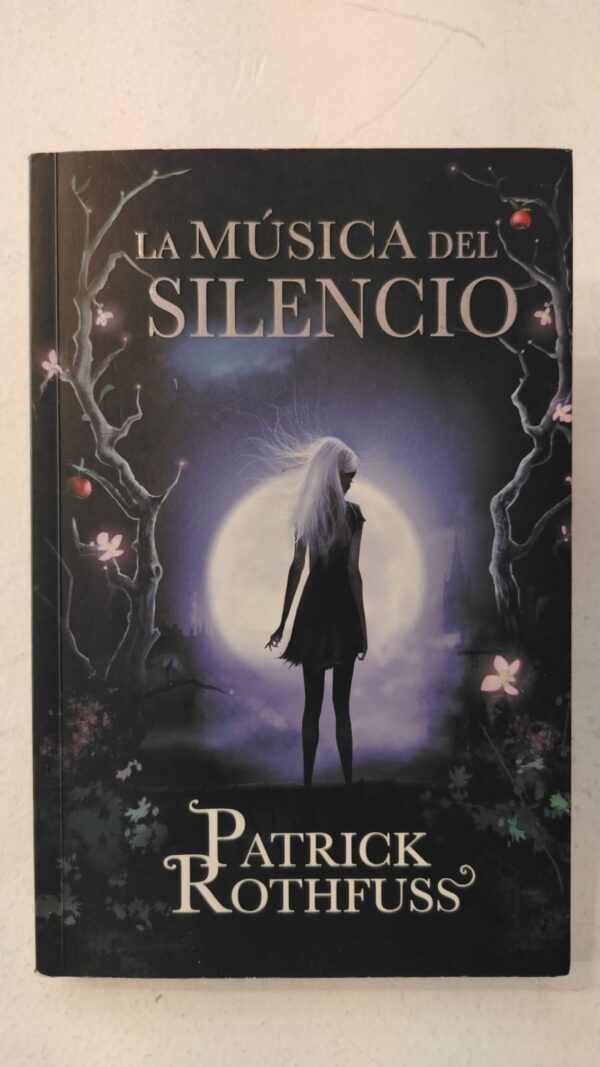 WhatsApp Image 2025-06-15 at 2.05.38 PM La música del silencio – Patrick Rothfuss