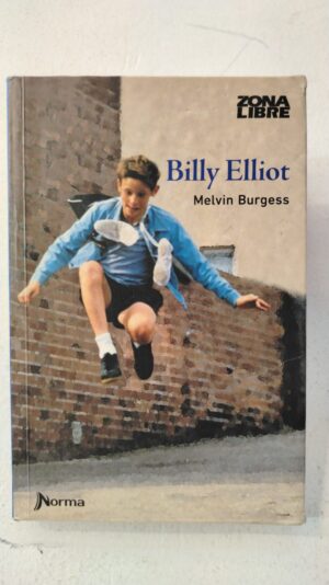 Billy Elliot – Melvin Burgess