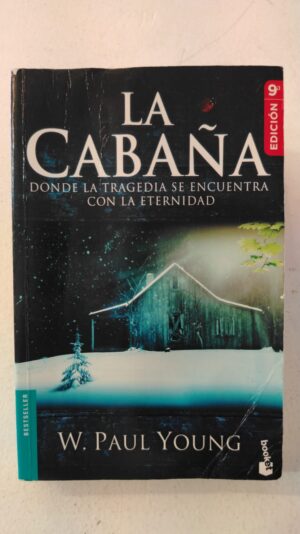 La cabaña – W. Paul Young