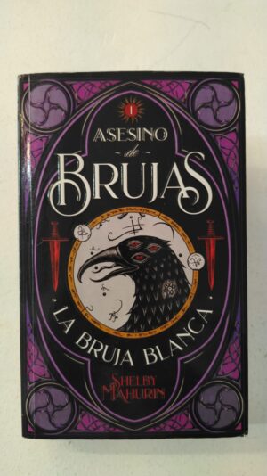Asesino de brujas: La bruja blanca – Shelby Mahurin