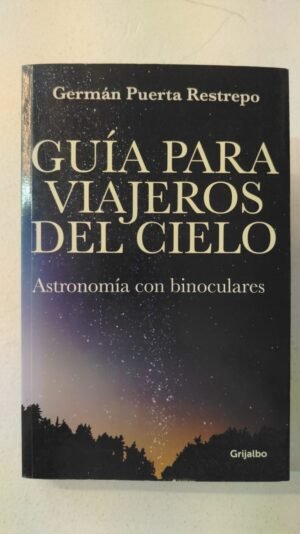 Guía para viajeros del cielo – Germán Puerta Restrepo