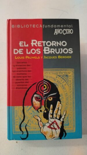 El retorno de los brujos – Louis Pauwels & Jacques Bergier