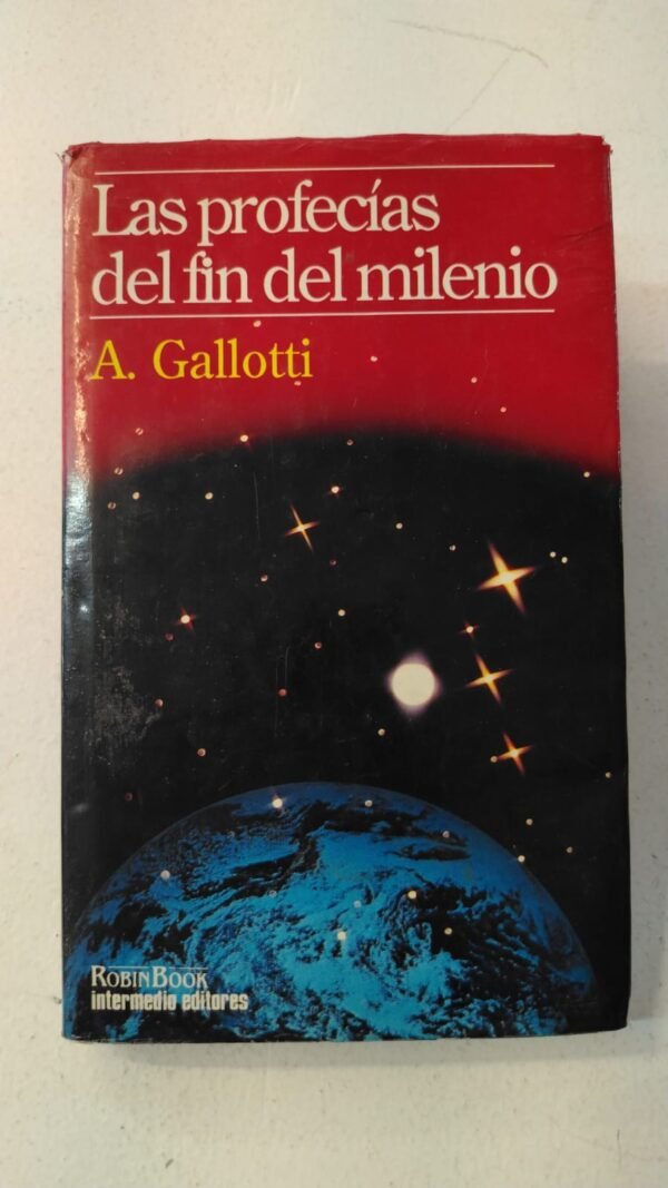 Las profecías del fin del milenio – Alicia Gallotti