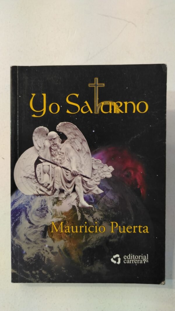 Yo Saturno – Mauricio Puerta
