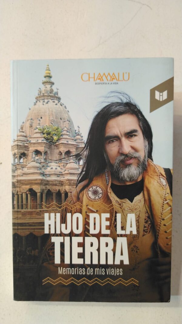 Hijo de la Tierra: Memorias de mis viajes – Chamalu