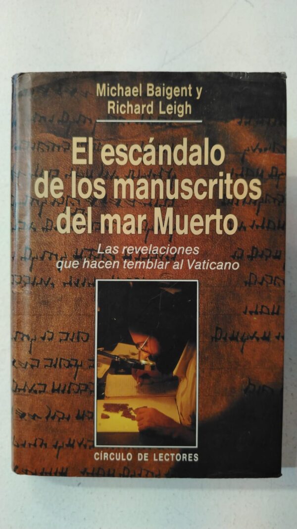 El escándalo de los Manuscritos del Mar Muerto – Michael Baigent & Richard Leigh