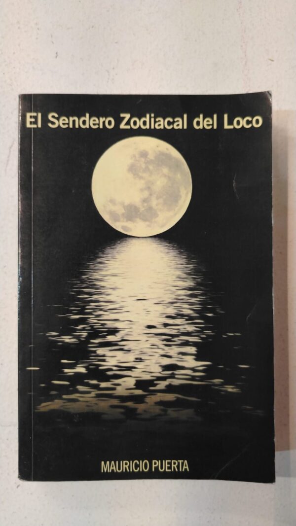 El sendero zodiacal del loco – Mauricio Puerta Restrepo