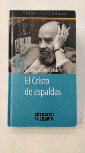 El Cristo de espaldas – Eduardo Caballero Calderón