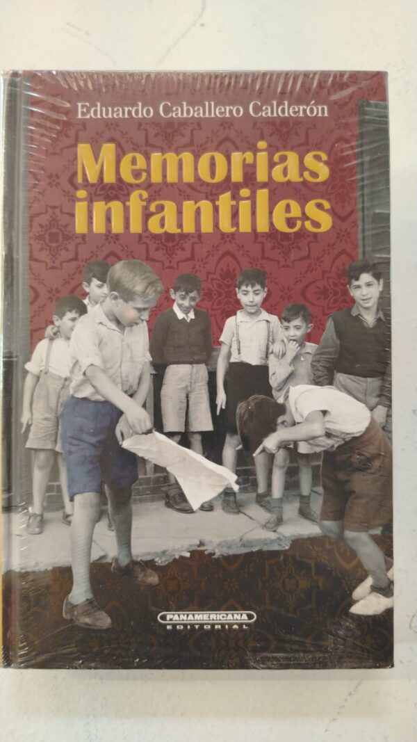 Memorias infantiles – Eduardo Caballero Calderón
