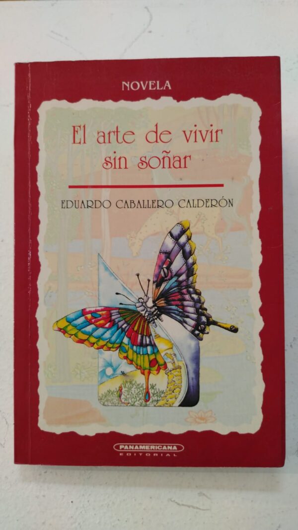 WhatsApp Image 2025-06-24 at 11.09.39 AM El arte de vivir sin soñar – Eduardo Caballero Calderón