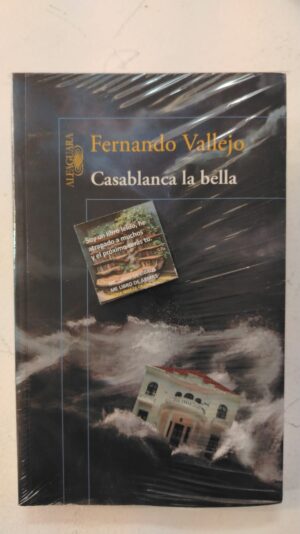 Casablanca la bella – Fernando Vallejo