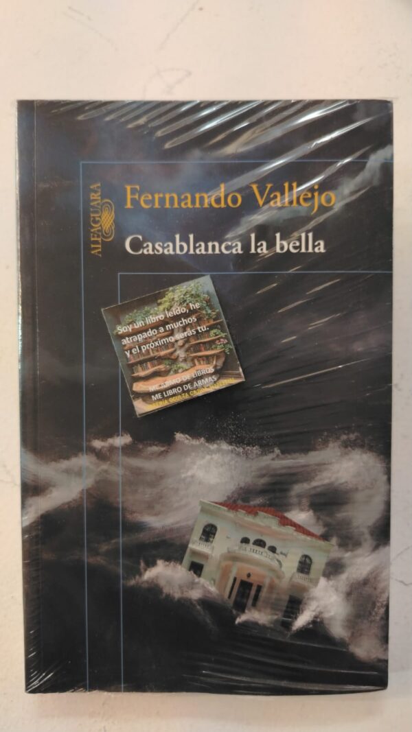 Casablanca la bella – Fernando Vallejo