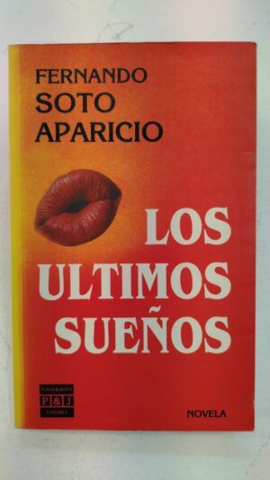 Los últimos sueños – Fernando Soto Aparicio