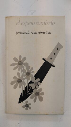 El espejo sombrío – Fernando Soto Aparicio