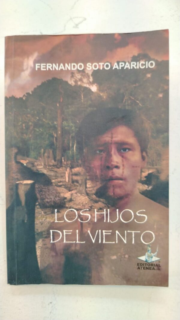 Los hijos del viento – Fernando Soto Aparicio