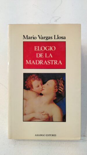 Elogio de la madrastra  Mario Vargas Llosa
