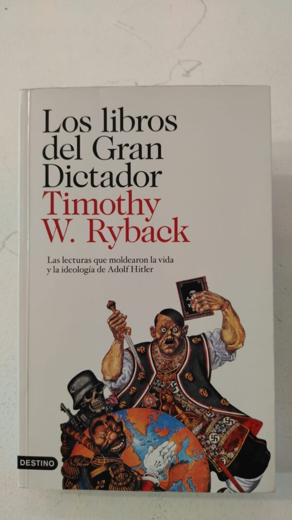 b2858483-75b0-4f02-b41c-9db5848a5ffd Los libros del gran dictador - Timothy W.Ryback