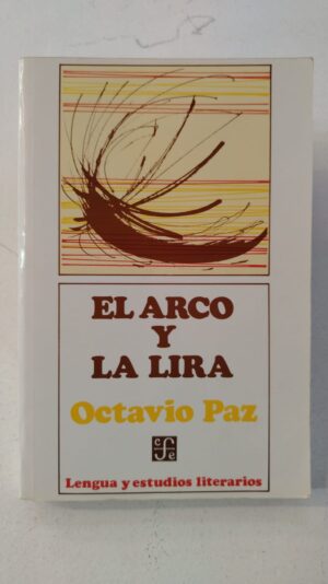 El arco y la lira  - Octavio Paz