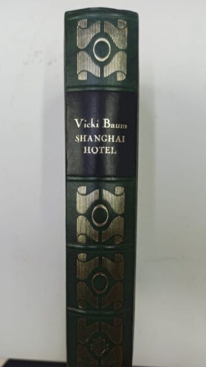 Shangai hotel - Vicki Baum