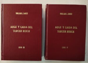 Auge y caida del tercer reich, tomo 3 y 4 - Wuilliam L.Shirer