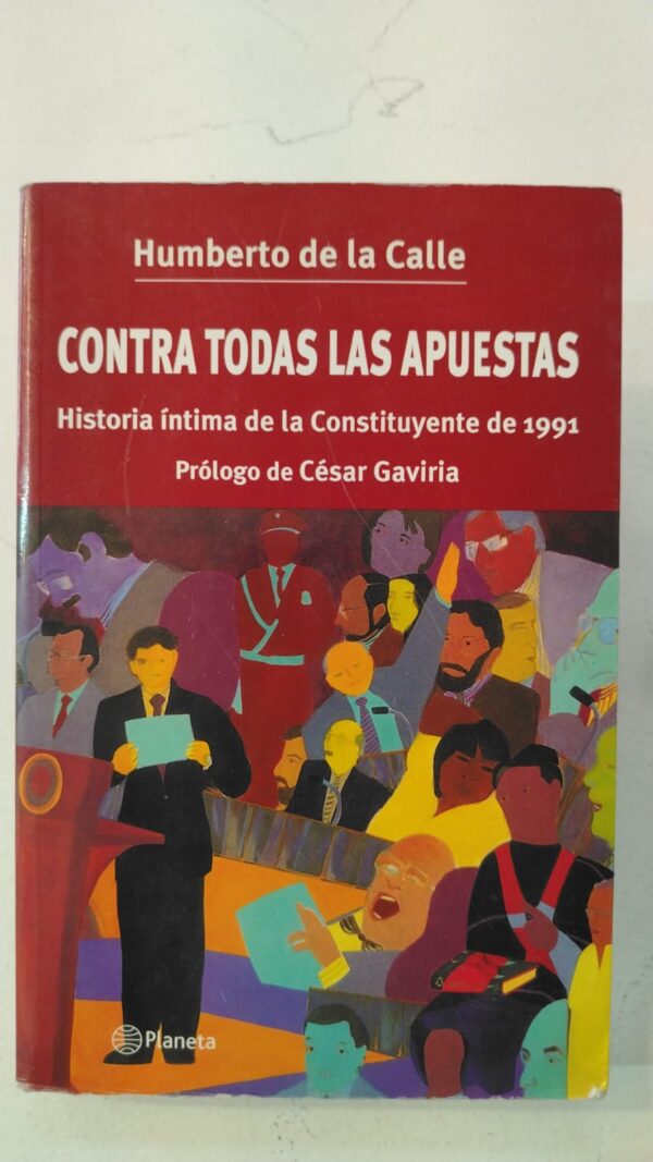 Contra todas las apuestas - Humberto de la Calle