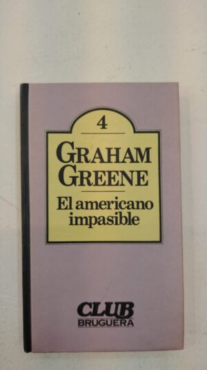 El americano impasible - Graham Greene