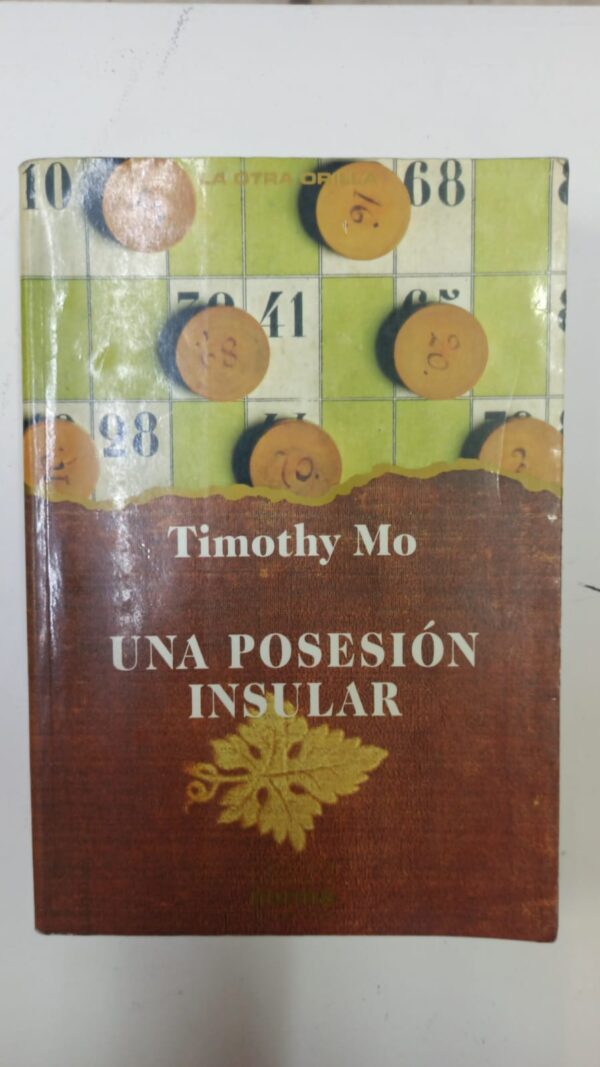 d75fbfef-9638-4acf-932c-eebf94a70b46 Una posesion insular - Timothy Mo