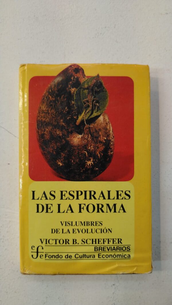Las espirales de la forma - Victor B.Scheffer