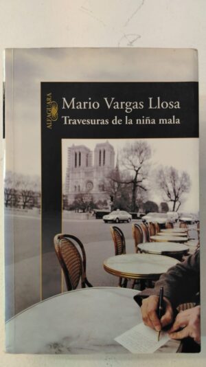 Travesuras de la niña mala - Mario Vargas Llosa