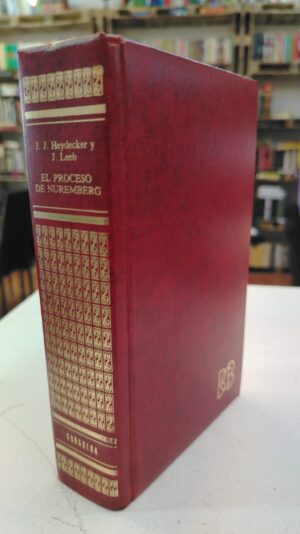 El proceso de nuremberg - J.J Heydecker