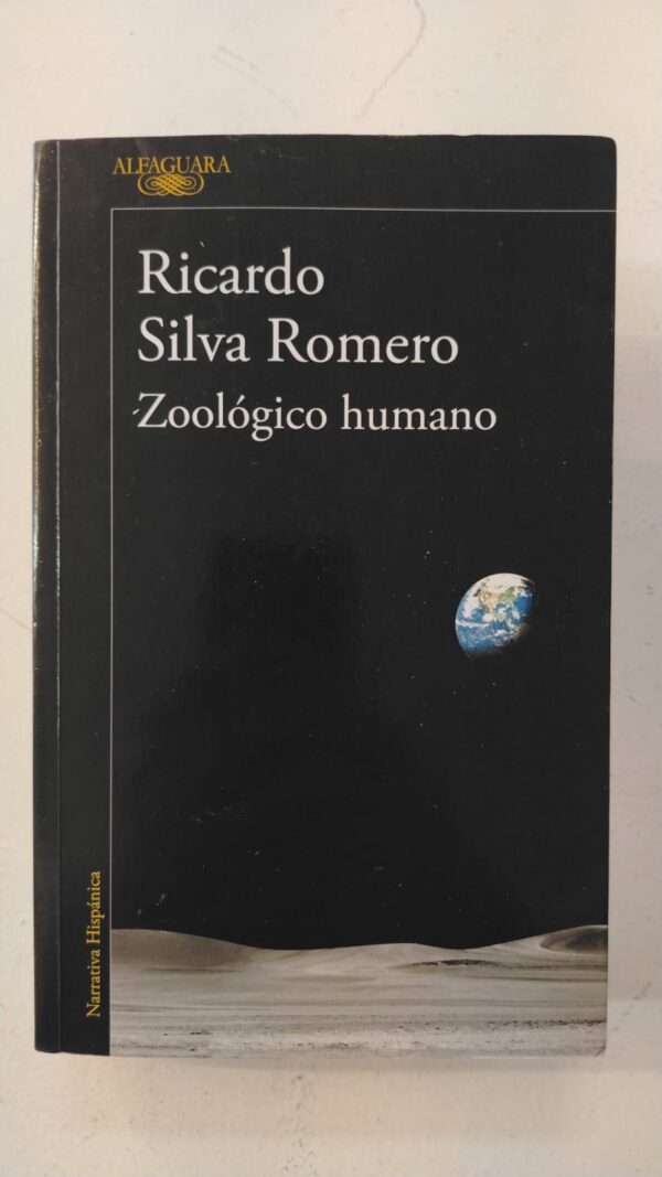 Zoológico humano – Ricardo Silva Romero