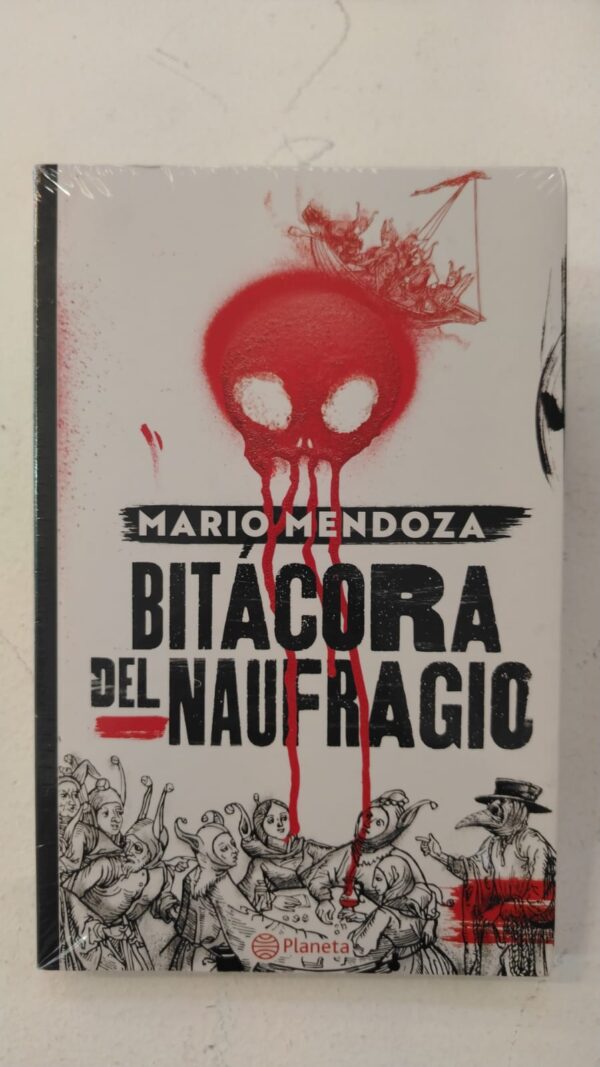 Bitácora del naufragio – Mario Mendoza