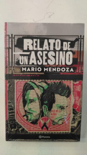 Relato de un asesino – Mario Mendoza
