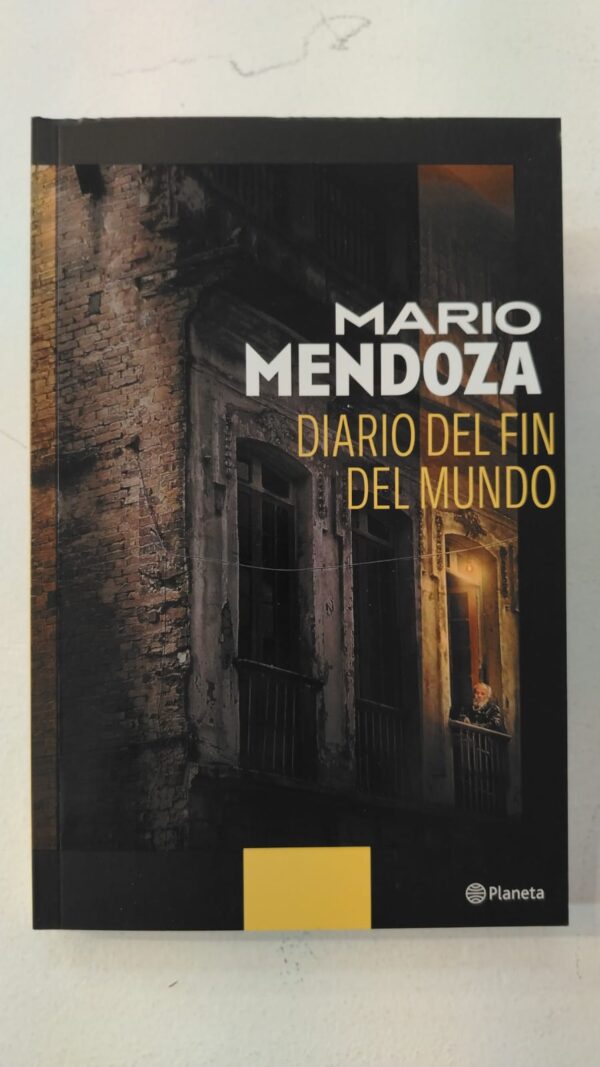 Diario del fin del mundo – Mario Mendoza
