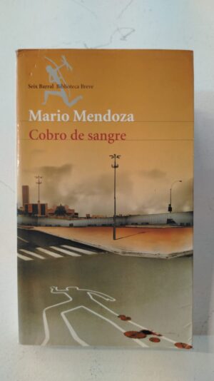 Cobro de sangre – Mario Mendoza